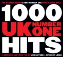 Image for 1000 UK number ones hits: the stories behind every number one single since 1952