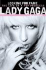 Image for Lady Gaga: looking for fame : the life of a pop princess