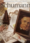 Image for Illustrated Lives Of The Great Composers: Schumann