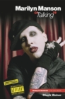 Image for Marilyn Manson &quot;talking&quot;: Marilyn Manson in his own words