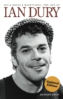 Image for Sex, drugs &amp; rock&#39;n&#39;roll: the life of Ian Dury