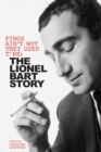 Image for Fings ain&#39;t wot they used t&#39; be: the Lionel Bart story