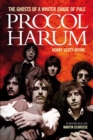 Image for Procol Harum: The Ghosts Of A Whiter Shade of Pale