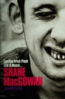 Image for Shane MacGowan: London Irish Punk Life and Music