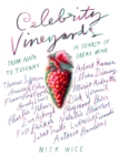 Image for Celebrity vineyards: from Napa to Tuscany in search of great wine