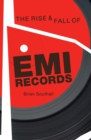 Image for The rise &amp; fall of EMI Records