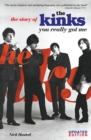 Image for You Really Got Me: The Story of The Kinks