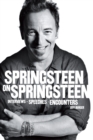 Image for Springsteen on Springsteen: Interviews, Speeches, and Encounters