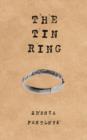 Image for The tin ring  : how I cheated death