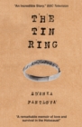 Image for The tin ring: how I cheated death