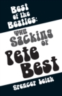 Image for Best of the Beatles.: (The sacking of Pete Best)