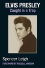 Image for Elvis Presley : Caught in a Trap