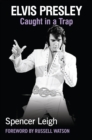 Image for Elvis Presley: caught in a trap