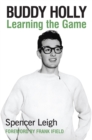 Image for Buddy Holly: learning the game