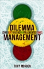 Image for Dilemma Management: Joined Up Thinking for Fragmented Times