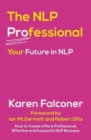Image for The NLP professional  : your future in NLP