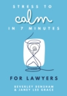 Image for Stress to Calm in 7 Minutes for Lawyers