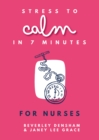 Image for Stress to Calm in 7 Minutes: For Nurses