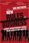 Image for The new rules of business: leading entrepreneurs reveal their secrets for success