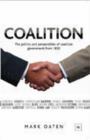 Image for Coalition : The Politics and Personalities of Coalition Government from 1850