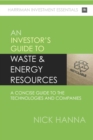 Image for Investing In Waste &amp; Energy Resources: A concise guide to the technologies and companies for investors