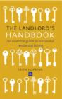 Image for The landlord&#39;s handbook: an essential guide to successful residential letting