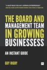 Image for The Board and Management Team in Growing Businesses: An Instant Guide