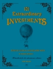 Image for 101 extraordinary investments: curious, unusual and bizarre ways to make money : a handbook for the adventurous collector