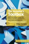 Image for The investor&#39;s toolbox: how to use spread betting, CFDs, options, warrants and trackers to boost returns and reduce risk