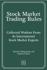 Image for Stock Market Trading Rules: Collected Wisdom From 80 International Stock Market Experts