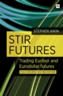 Image for STIR futures  : trading Euribor and Eurodollar futures