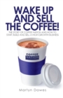 Image for Wake Up and Sell the Coffee
