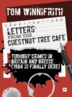 Image for Letters from the Chestnut Tree Cafe: Thought crimes in Britain and Greece (1984 is finally here)