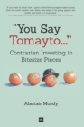 Image for &quot;You say tomayto -&quot;  : contrarian investing in bitesize pieces