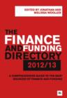 Image for The Finance and Funding Directory 2012/13: A comprehensive guide to the best sources of finance and funding