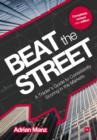 Image for Beat the street  : a trader&#39;s guide to consistently scoring in the markets