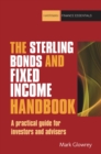 Image for The sterling bonds and fixed income handbook: a practical guide for investors and advisers