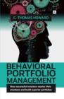 Image for Behavioral portfolio management: how successful investors master their emotions and build superior portfolios