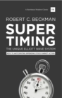 Image for Supertiming: the unique Elliott wave system : keys to anticipating impending stock market action