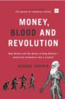 Image for Money, blood and revolution: how Darwin and the doctor of King Charles I could turn economics into a science