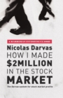 Image for How I made $2 million in the stock market  : the Darvas system for stock market profits