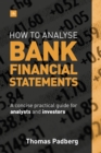 Image for How to Analyse Bank Financial Statements: A concise practical guide for analysts and investors