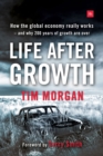 Image for Life After Growth (Paperback): How the global economy really works - and why 200 years of growth are over