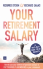 Image for Your retirement salary  : how to use your lifetime of pension savings to pay yourself an income in your retirement