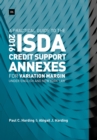 Image for A practical guide to the 2016 ISDA credit support annexes for variation margin under English and New York law