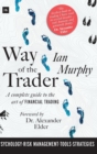 Image for Way of the trader  : a complete guide to the art of financial trading