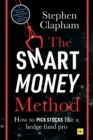 Image for The Smart Money Method : How to pick stocks like a hedge fund pro