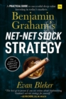 Image for Benjamin Graham&#39;s Net-Net Stock Strategy: A Practical Guide to Successful Deep Value Investing in Today&#39;s Markets