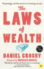 Image for The laws of wealth  : psychology and the secret to investing success