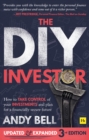 Image for The DIY investor  : how to take control of your investments and plan for a financially secure future